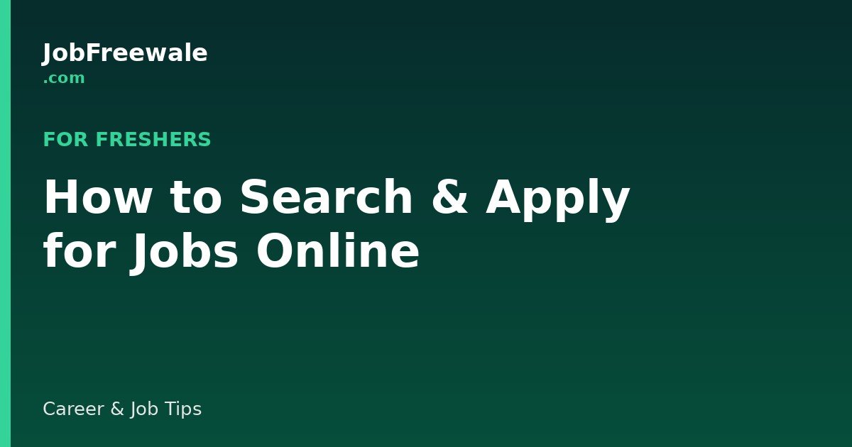 how to search and apply for jobs online guide for freshers